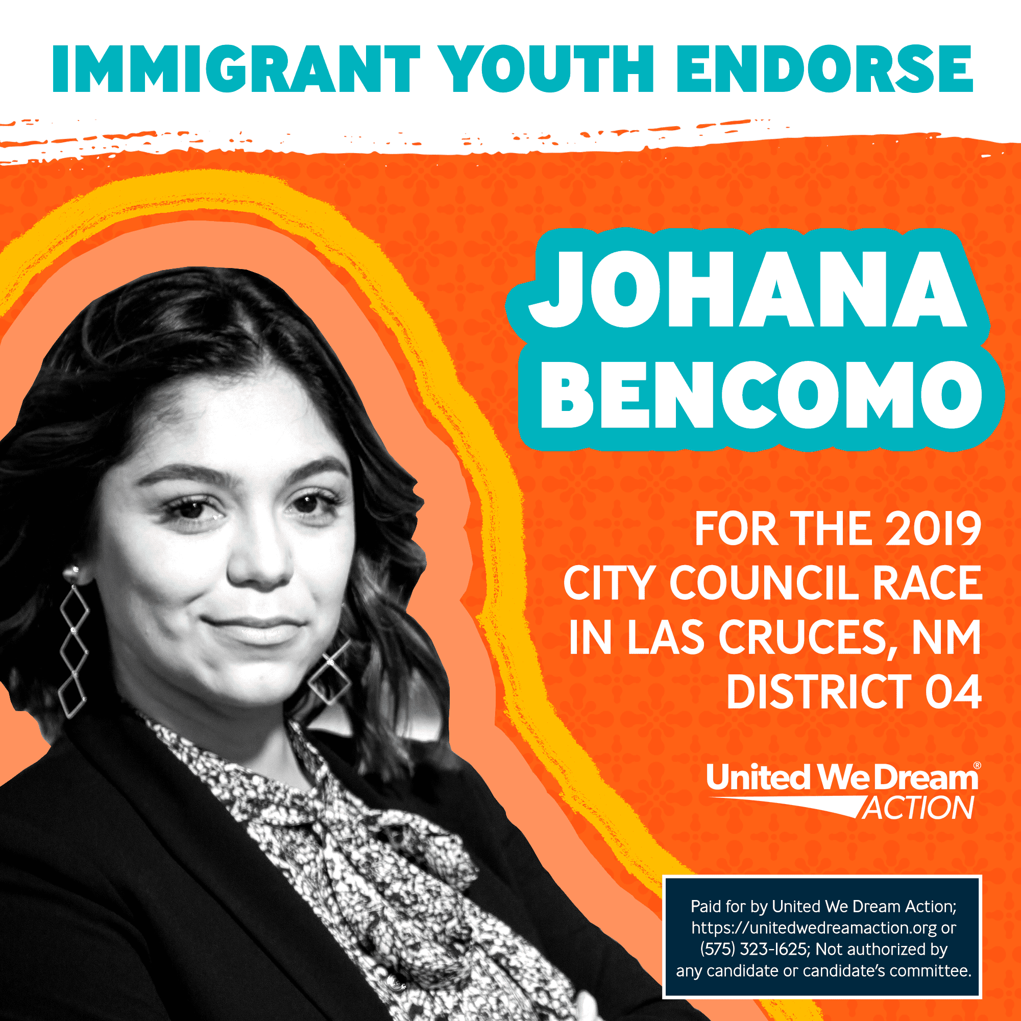 Immigrant Youth Endorse Johana Bencomo For Las Cruces Council District 4 United We Dream Action